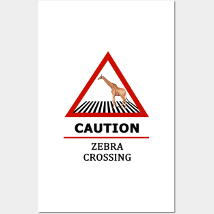 Giraffe at the Zebra Crossing | Road Signs Posters and Art